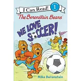 The Berenstain Bears: We Love Soccer! （I Can Read Level 1）