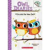 Eva and the New Owl: A Branches Book (Owl Diaries #4)