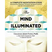 The Mind Illuminated: A Complete Meditation Guide Integrating Buddhist Wisdom and Brain Science for Greater Mindfulness