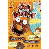 The Spinny Icky Showdown: The Adventures of Arnie the Doughnut