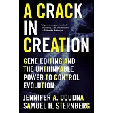 A Crack in Creation: Gene Editing and the Unthinkable Power to Control Evolution