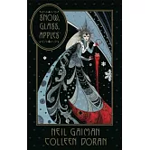Neil Gaiman’s Snow, Glass, Apples