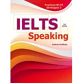 Practical IELTS Strategies 2：IELTS Speaking, 3/e