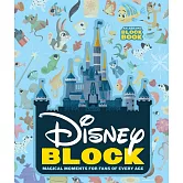 Disney Block: Magical Moments for Fans of Every Age