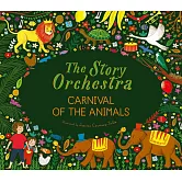 The Story Orchestra: Carnival of the Animals: Press the Note to Hear Saint-Sa?ns’’ Music