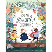 You Are a Beautiful Beginning