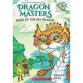 Dragon Masters #19: Wave of the Sea Dragon