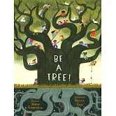 Be a Tree!