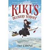 魔女宅急便（國際安徒生大獎得主角野榮子代表作、宮崎駿經典動畫原著） Kiki’’s Delivery Service