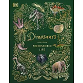 Dinosaurs and Other Prehistoric Life (DK Children’s Anthologies)