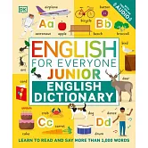 English for Everyone Junior English Dictionary: Learn to Read and Say 1,000 Words