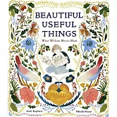 Beautiful Useful Things: What William Morris Made