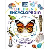 DK Children’’s Encyclopedia: The Book That Explains Everything