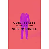 Quiet Street: On American Privilege