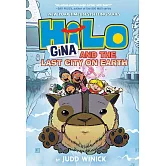 Hilo Book 9: Gina and the Last City on Earth