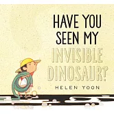 Have You Seen My Invisible Dinosaur?