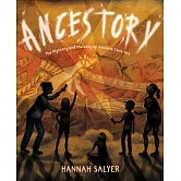 Ancestory: The Mystery and Majesty of Ancient Cave Art