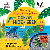 The Very Hungry Caterpillar’s Ocean Hide & Seek: A Finger Trail Lift-The-Flap Book