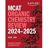 MCAT Organic Chemistry Review 2024-2025: Online + Book