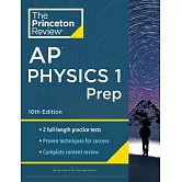 Princeton Review AP Physics 1 Prep, 2024: 2 Practice Tests + Complete Content Review + Strategies & Techniques