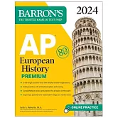 AP European History Premium, 2024: 5 Practice Tests + Comprehensive Review + Online Practice