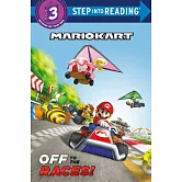 瑪利歐賽車故事讀本（4-7歲適讀）Off to the Races! (Nintendo? Mario Kart) (Step into Reading)
