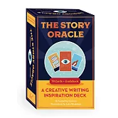 The Story Oracle: A Creative Writing Inspiration Deck--78 Cards and Guidebook