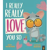 I Really, Really Love You So