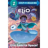 地球特派員故事讀本（改編自動畫，3-6歲適讀）Elio Goes to Space! (Disney/Pixar Elio) (Step into Reading 2)
