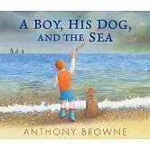 【精裝】A Boy, His Dog, and the Sea