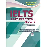 Practical IELTS Strategies 6: IELTS Test Practice Book 2, 2/e