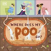 我的便便去哪裡了？Where Does My Poo Go?