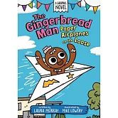 The Gingerbread Man: Paper Airplanes on the Loose