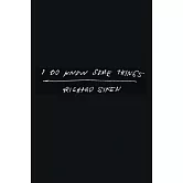I Do Know Some Things