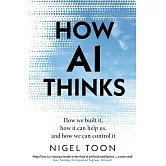 How AI Thinks: How we built it, how it can help us, and how we can control it