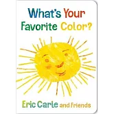 艾瑞卡爾與14位知名繪本家合著：你最喜歡什麼顏色？硬頁書What’s Your Favorite Color?: 2 (Eric Carle and Friends’ What’s Your Favorite)