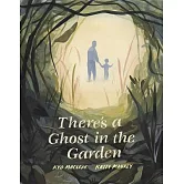 There’s a Ghost in the Garden