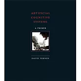 Artificial Cognitive Systems: A Primer
