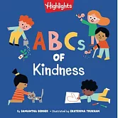 善良ABC硬頁書ABCs of Kindness: Everyday Acts of Kindness from A to Z, Book for Toddlers and Preschoolers to Inspire Empathy and Compassion (Highlights Books of Kindness)