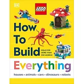 Lego How to Build Everything