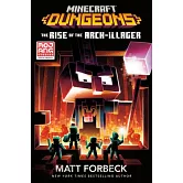 Minecraft Dungeons: The Rise of the Arch-Illager (An Official Minecraft Novel 6)