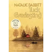 永遠的狄家：50週年紀念版【圖像小說】Tuck Everlasting, 50th Anniversary Edition
