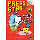 The Super Jump Between Worlds!: A Branches Book (Press Start! #17)