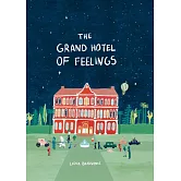 The Grand Hotel of Feelings