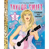 Taylor Swift Ultimate Fan Edition Little Golden Book Biography: 22 Bonus Pages! Stickers!