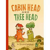 漫畫Cabin Head and Tree Head