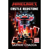 Minecraft: Castle Redstone (An Official Minecraft Novel 15)