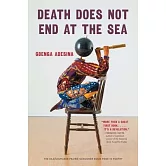 Death Does Not End at the Sea