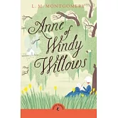 清秀佳人4：安的幸福 Anne of Windy Willows (Puffin Classics)