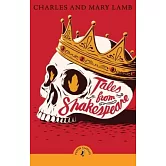 莎士比亞戲劇故事集 Tales from Shakespeare (Puffin Classics)